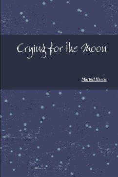 Crying for the Moon - Harris, Martell Crying for the Moon - Harris, Martell