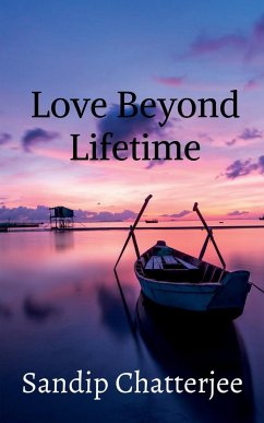 Love Beyond Lifetime - Chatterjee, Sandip