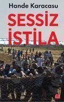 Sessiz Istila - Karacasu, Hande