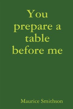 You prepare a table before me - Smithson, Maurice