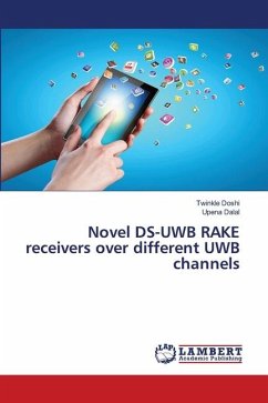 Novel DS-UWB RAKE receivers over different UWB channels - Doshi, Twinkle;Dalal, Upena