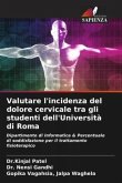 Valutare l'incidenza del dolore cervicale tra gli studenti dell'Università di Roma