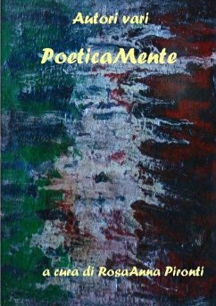 PoeticaMente - Pironti, Rosa Anna