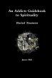 An Addicts Guidebook To Spirituality - Bild 1