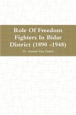Role Of Freedom Fighters In Bidar District (1890 -1948)