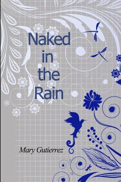 Naked in the Rain - Gutierrez, Mary