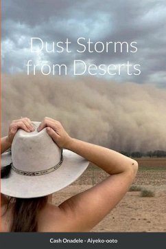 Dust Storms From Deserts - Onadele, Cash