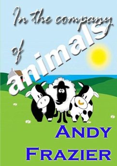 In the Company of Animals - Frazier, Andy