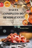 O GUIA COMPLETO DO DESIDRATANTE