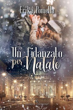 Un fidanzato per Natale (eBook, ePUB) - Pomella, Erika