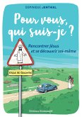 Pour vous, qui suis-je ? (eBook, ePUB)