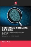 ESTIMATIVA E REDUÇÃO DO RUÍDO