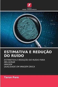 ESTIMATIVA E REDUÇÃO DO RUÍDO - Pare, Tarun