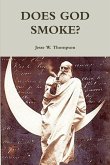 DOES GOD SMOKE?