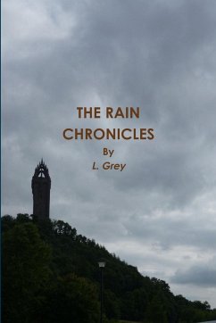 THE RAIN CHRONICLES - Grey, L.