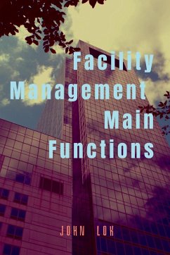 Facility Management Main Functions - Lok, John