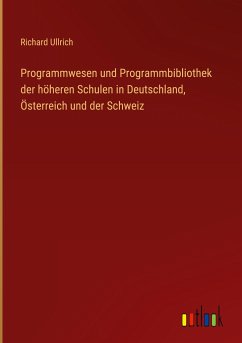 Programmwesen und Programmbibliothek der höheren Schulen in Deutschland, Österreich und der Schweiz
