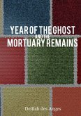 Year of the Ghost & Mortuary Remains