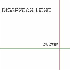 Disappear Here. - Zavada, Zak