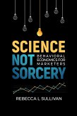 Science Not Sorcery (eBook, ePUB)