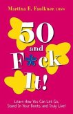 50 and F*ck It! (eBook, ePUB)