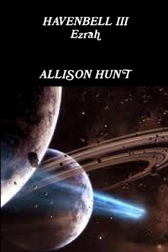 Havenbell 3 - Ezrah (Paperback) Allison Hunt - Hunt, Allison
