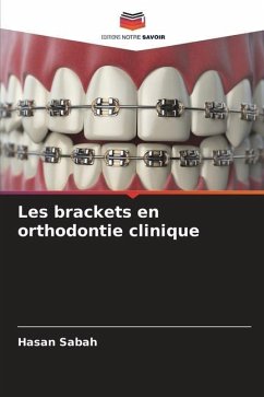 Les brackets en orthodontie clinique - Sabah, Hasan