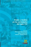 Poder y medios en las sociedades del siglo XXI