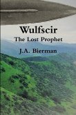 Wulfscir: The Lost Prophet