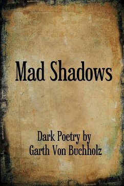 Mad Shadows - Buchholz, Garth von