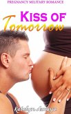 Kiss of Tomorrow (eBook, ePUB)