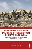 Humanitarian and Military Intervention in Libya and Syria (eBook, PDF)