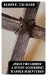 Jesus the Christ - A Study According to... - Bild 1