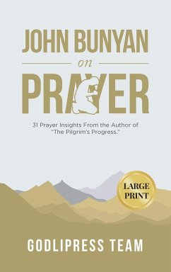 John Bunyan on Prayer - Team, Godlipress