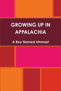 GROWING UP IN APPALACHIA - Ishmael, A Boy Named