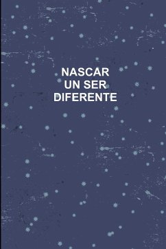 NASCAR UN SER DIFERENTE - Caballero R., Javier