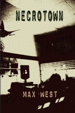 Necrotown - West, Max