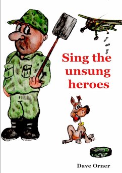 Sing the unsung heroes - Orner, Dave