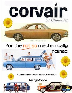 Corvair for the Not So Mechanically Inclined - Moore, Perry