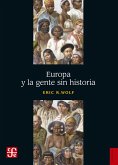 Europa y la gente sin historia (eBook, ePUB)