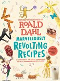 Marvellously Revolting Recipes (eBook, ePUB)