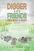 Digger and Friends Let's Build a House (eBook, ePUB)