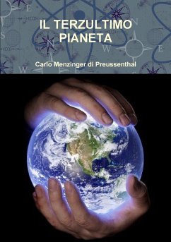 IL TERZULTIMO PIANETA - Menzinger Di Preussenthal, Carlo