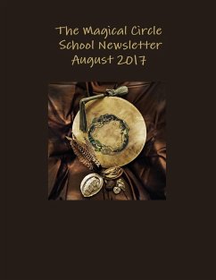 The Magical Circle School Newsletter August 2017 - Criswell, Colleen