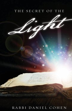 The Secret of the Light - Cohen, Rabbi Daniel