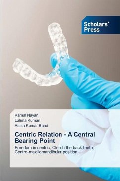 Centric Relation - A Central Bearing Point - Nayan, Kamal;Kumari, Lalima;Barui, Asish Kumar