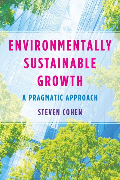 Environmentally Sustainable Growth (eBook, ePUB) Environmentally Sustainable Growth (eBook, ePUB)
