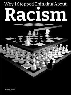 Cover Why I Stopped Thinking About Racism (eBook, ePUB)