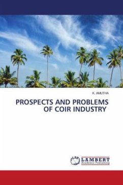 PROSPECTS AND PROBLEMS OF COIR INDUSTRY