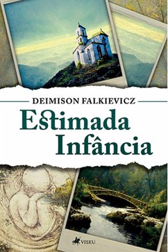 Estimada infa^ncia (eBook, ePUB) - Deimison Falkievicz
